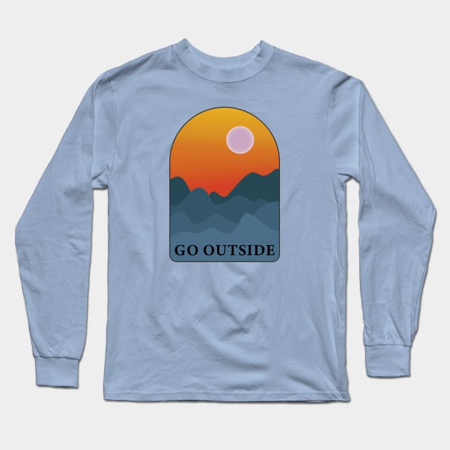 Go Outside Long Sleeve T-Shirt by Gold Star Creative